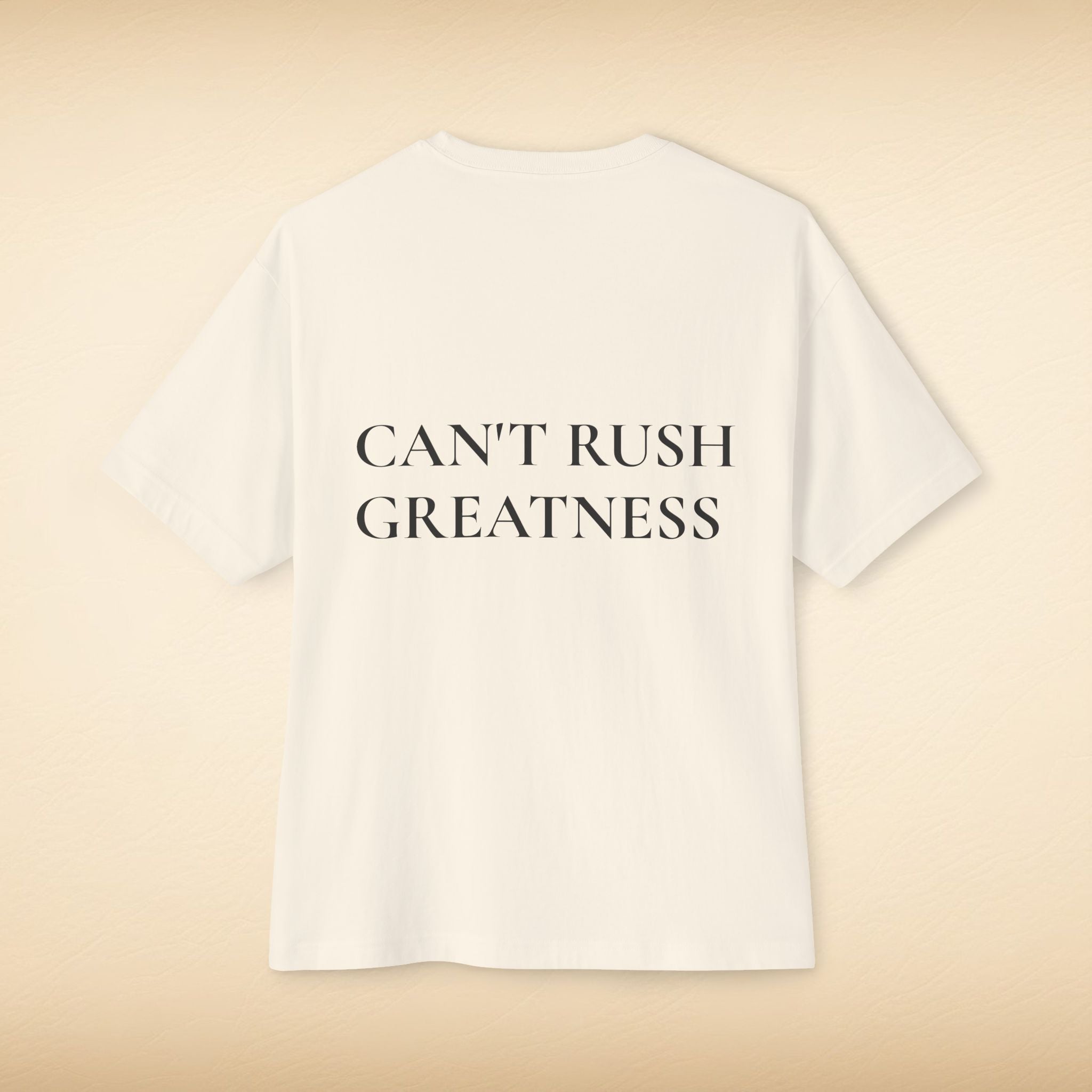 Premium Typography Tee – CAN’T RUSH GREATNESS Edition